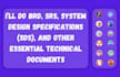 do software requirement specification srs, sdd, brd, technical proposals