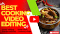 edit food video, recipe editing, cooking video and thumbnail