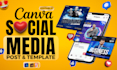 design pro social media posts, ads, logo, flyers, and canva templates