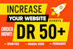 increase dr 50 plus ahrefs dr increase of your website
