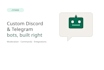 build a custom discord and telegram bot