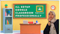 manage your google classroom for seamless learning