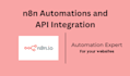 be your n8n automation expert