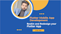 reskin and redesign your flutter app android and IOS