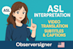 interpret american sign language asl anything sign