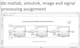 do matlab, simulink, image and signal processing assignment