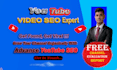 be your best youtube video SEO expert optimization and channel growth manager