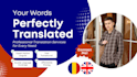translate english to romanian or romanian to english accurately and naturally