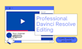 edit your video using davinci resolve