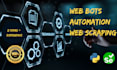 make web bots, do python automation and web scraping