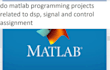 do matlab programming projects related to dsp, signal and control assignment