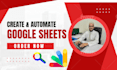 create automated sheets to manage your office operations efficiently