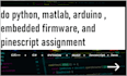 do python, matlab, arduino , embedded firmware, and pinescript assignment
