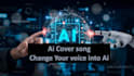 create ai cover song using your voiceover