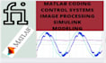 do matlab, simulink modeling and image processing coding assignment and task