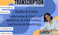 transcribe quality accurate audio and video transcription