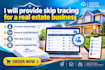 provide skip tracing for a real estate business