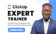 train you and your team to become proficient with clickup