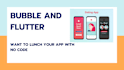 Develop no code app, flutter flow, saas, bubble by Habi_gea | Fiverr
