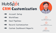customise hubspot crm, workflows, deal pipelines, dashboards