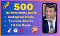professionally create 500 motivational, quotes reels with your logo