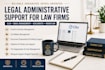 provide legal administrative support for law firms