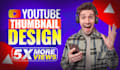 create best premium youtube thumbnail design