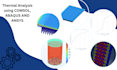 do fea cfd and thermal analysis on ansys comsol or abaqus