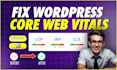 fix wordpress core web vitals issue cls, lcp, fid inp
