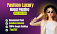publish guest posts on fashion, luxury, and style on the USA