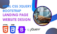 give you a unique html css, jquery bootstrap, landing page, website design