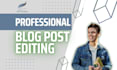 edit your blog post, op ed, or magazine article