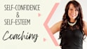 provide life coaching to boost self confidence and self esteem