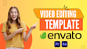 edit your video using envato templates