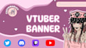 make cute anime and vtuber social media banner and thumbnail