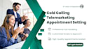 do telemarketing, cold calling and appointment setting