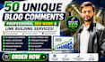 50 create unique domain low obl blog comments with high da