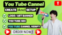 do professional youtube channel create and setup logo and banner