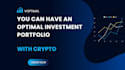 built optimal investment portfolio with crypto