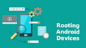 root your android device in one hour