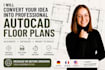 convert your idea into professional autocad floor plans and elevations