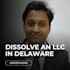 dissolve your delaware llc or corp with state