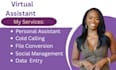 be personal assistant, virtual assistant for administration and cold calling
