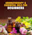 introduce to aromatherapy and essential oils