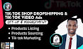 set up tiktok shop dropshipping, tik tok video ads, marketing and management