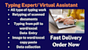 do typing job, retyping, data entry, excel data entry, your typist