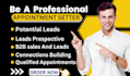 be your linkedin appointment setter and b2b sales   manager