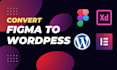convert xd, psd or figma to wordpress or figma to elementor