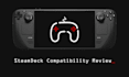 verify the steam deck compatibility of your PC game