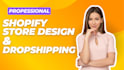 create a shopify website or drop shipping shopify store